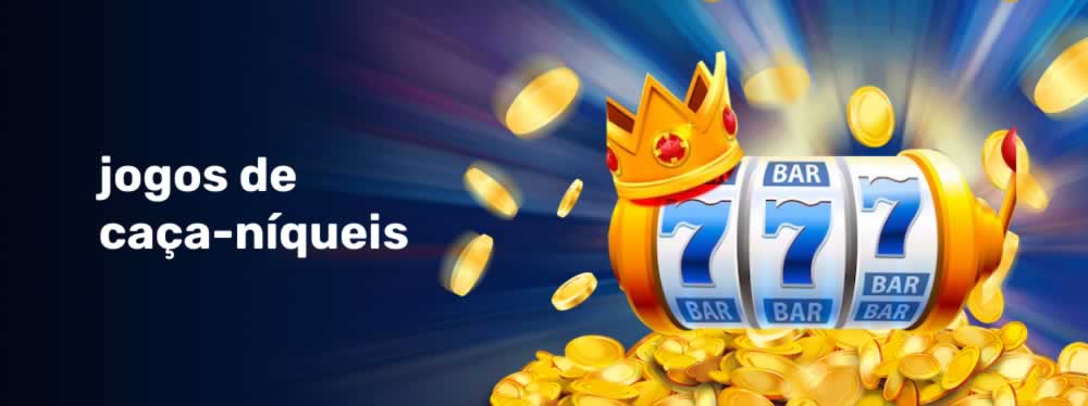 queens 777.com1xbet depósito mínimo Existe um enorme potencial no mercado brasileiro, com diversas vantagens que podem ser exploradas nas mãos certas. É claro que existem alguns problemas com a plataforma, como a falta de uma ferramenta de “saque”, mas ela proporciona aos apostadores uma experiência satisfatória que vale a pena testar.